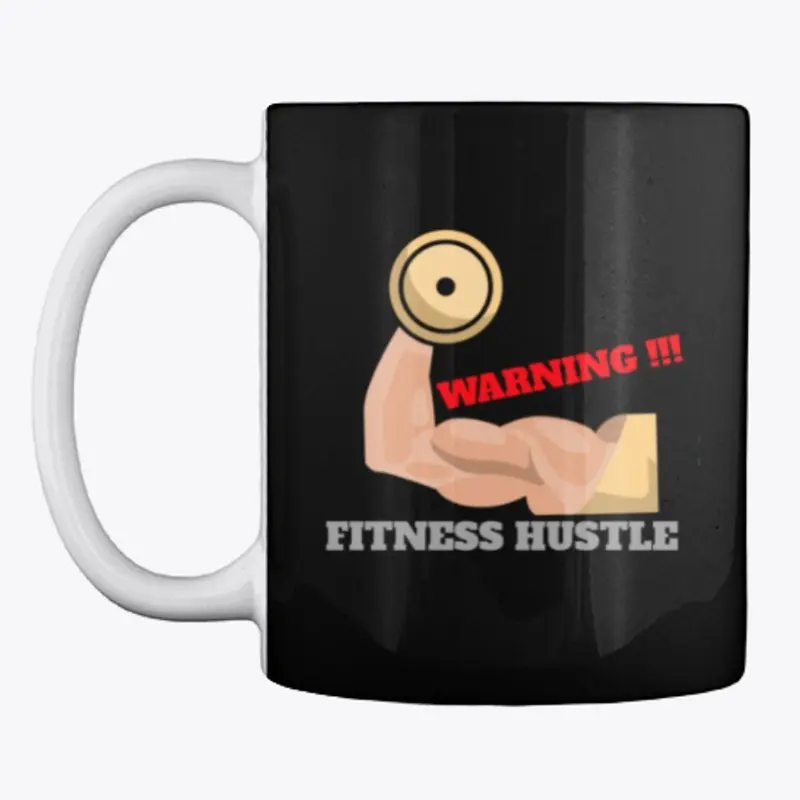 WARNING!!! FITNESS HUSTLE